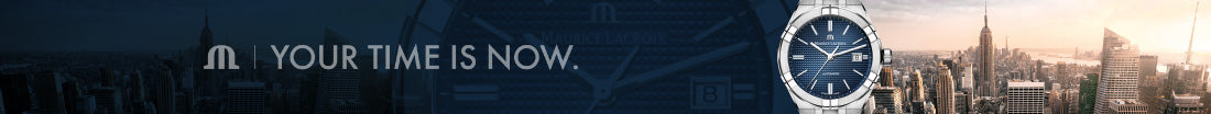 Maurice Lacroix collectie banner #YourTimeIsNow